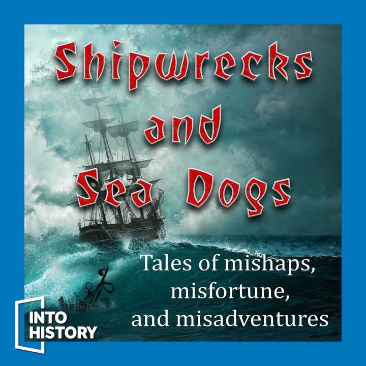 Shipwrecks and Sea Dogs