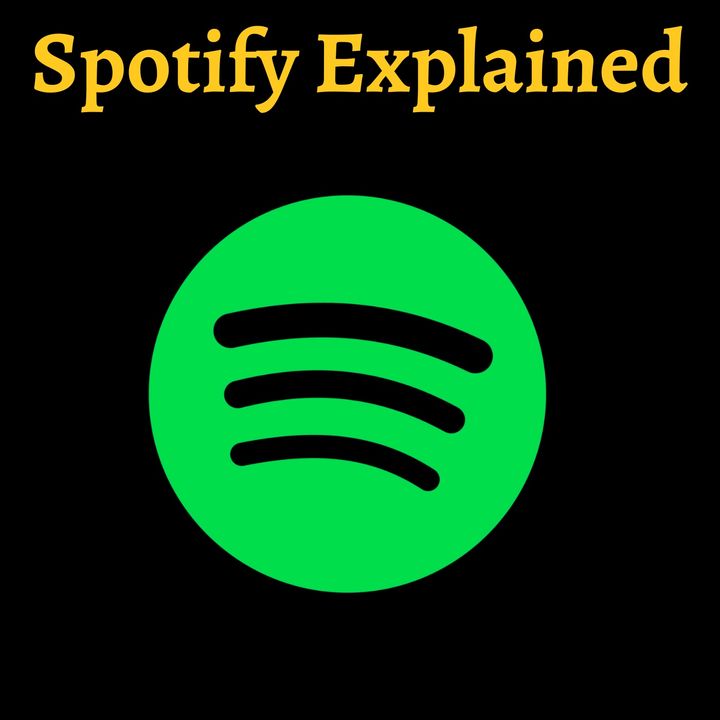 Spotify Explained